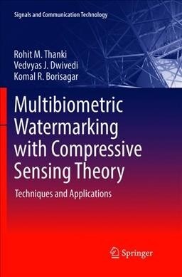 Multibiometric Watermarking with Compressive Sensing Theory: Techniques and Applications (Paperback, Softcover Repri)