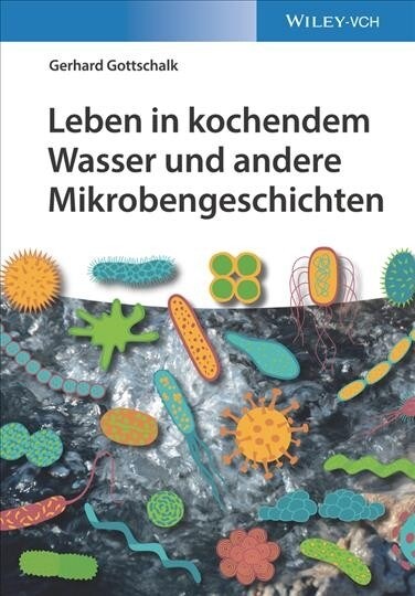 Leben in kochendem Wasser und andere Mikrobengeschichten (Paperback)