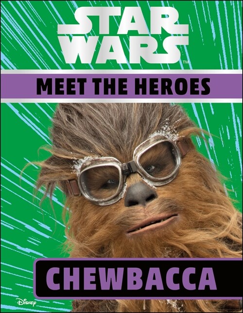 Star Wars Meet the Heroes Chewbacca (Hardcover)