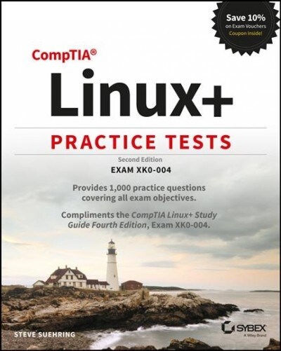 Comptia Linux+ Practice Tests: Exam Xk0-004 (Paperback, 2)
