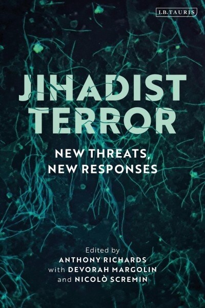 Jihadist Terror : New Threats, New Responses (Hardcover)