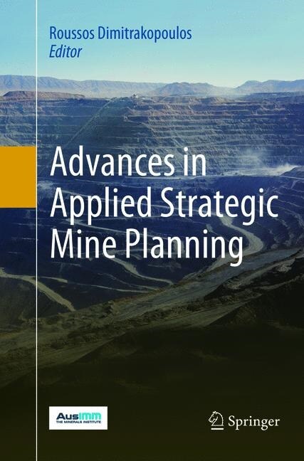 Advances in Applied Strategic Mine Planning (Paperback, Softcover Repri)