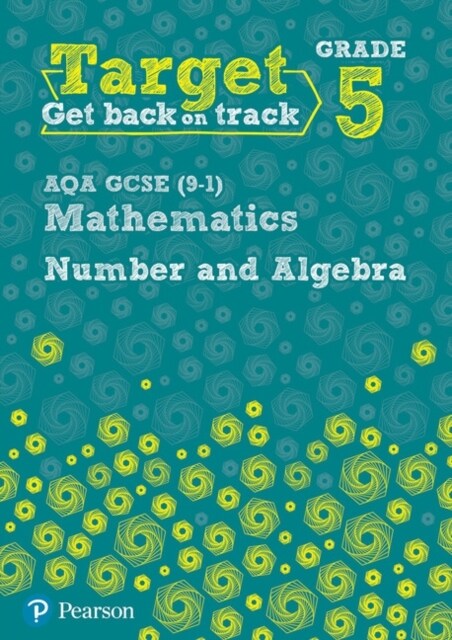 Target Grade 5 AQA GCSE (9-1) Mathematics Number and Algebra Workbook (Paperback)