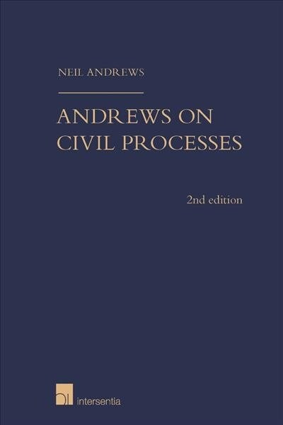 Andrews on Civil Processes (2nd edition) : Court Proceedings, Arbitration and Mediation (Hardcover, 2 ed)