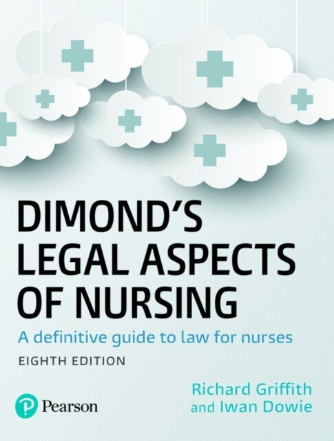 Dimonds Legal Aspects of Nursing : A definitive guide to law for nurses (Paperback, 8 ed)
