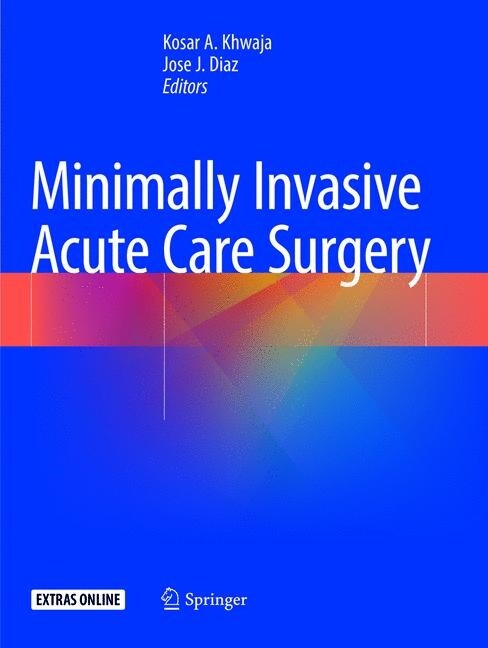 Minimally Invasive Acute Care Surgery (Paperback)