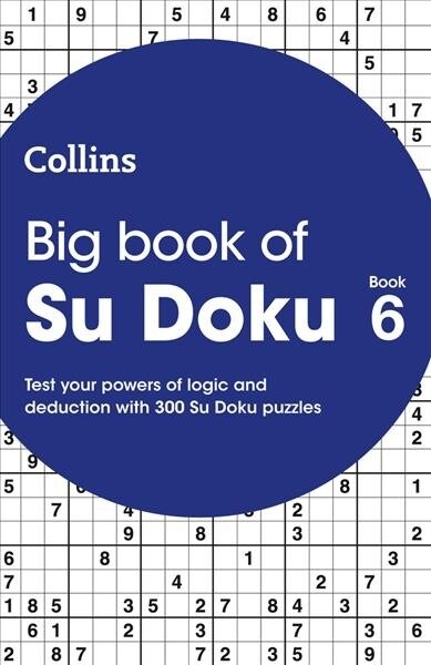Big Book of Su Doku 6 : 300 Su Doku Puzzles (Paperback)