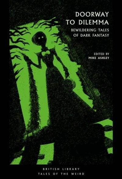 Doorway to Dilemma : Bewildering Tales of Dark Fantasy (Paperback)