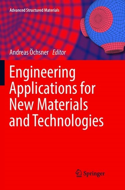 Engineering Applications for New Materials and Technologies (Paperback, Softcover Repri)