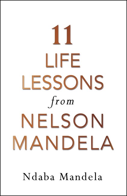 11 Life Lessons from Nelson Mandela (Paperback)