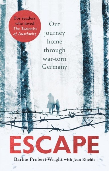 Escape : Our journey home through war-torn Germany (Paperback)