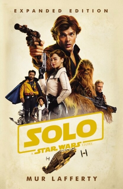Solo: A Star Wars Story : Expanded Edition (Paperback)