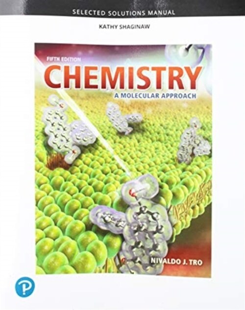 Student Selected Solutions Manual for Chemistry: A Molecular Approach (Paperback, 5)