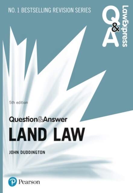 Law Express Question and Answer: Land Law, 5th edition (Paperback, 5 ed)