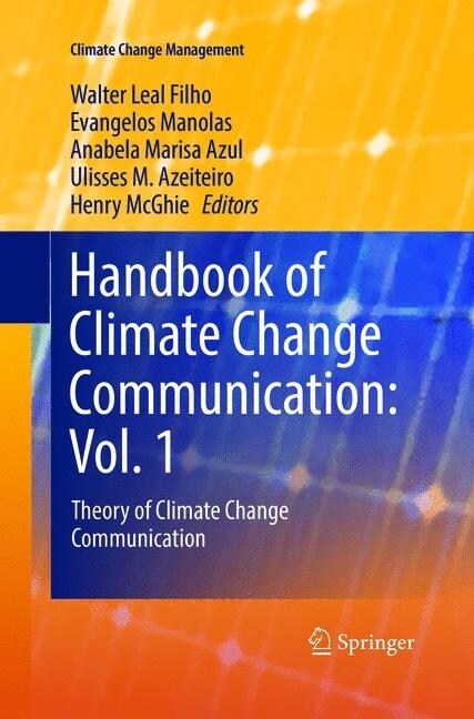 Handbook of Climate Change Communication: Vol. 1: Theory of Climate Change Communication (Paperback, Softcover Repri)