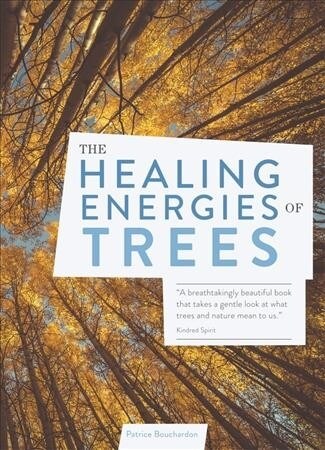 The Healing Energies of Trees (Paperback)
