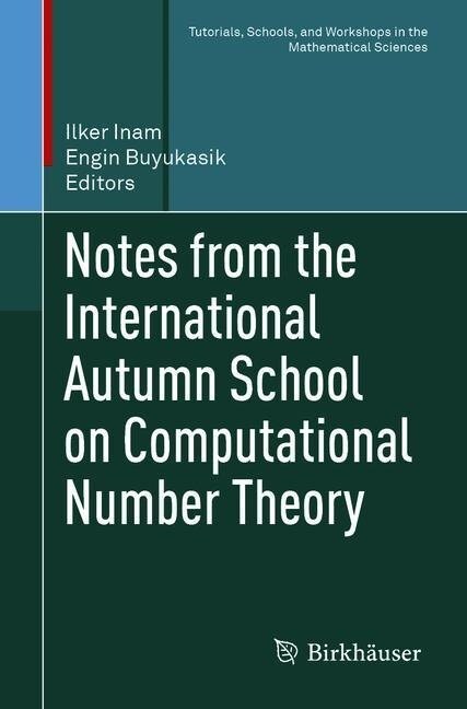 Notes from the International Autumn School on Computational Number Theory (Paperback, 2019)