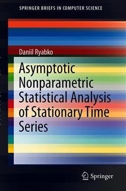Asymptotic Nonparametric Statistical Analysis of Stationary Time Series (Paperback, 2019)