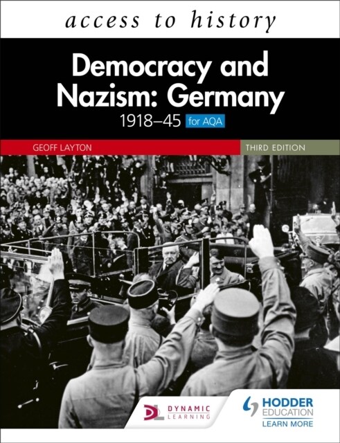 Access to History: Democracy and Nazism: Germany 1918–45 for AQA Third Edition (Paperback)