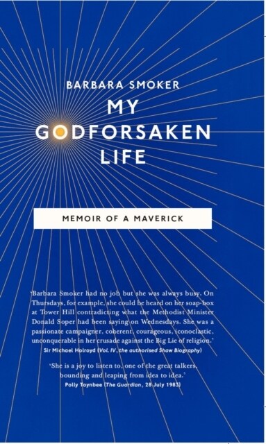 My Godforsaken Life : Memoir of a Maverick (Hardcover)