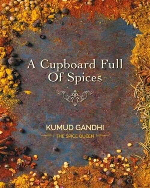 A Cupboard Full of Spices (Hardcover)