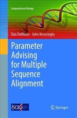 Parameter Advising for Multiple Sequence Alignment (Paperback, Softcover Repri)