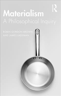 Materialism : A Historical and Philosophical Inquiry (Paperback)