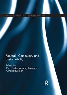 Football, Community and Sustainability (Paperback, 1)