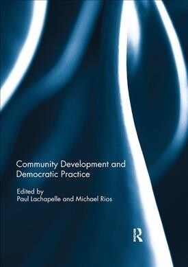 Community Development and Democratic Practice (Paperback, 1)