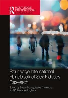 Routledge International Handbook of Sex Industry Research (Hardcover, 1)