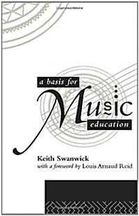 A Basis for Music Education (Paperback, 1st, New)