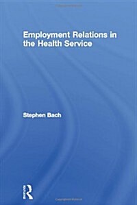 Employment Relations in the Health Service (Hardcover)