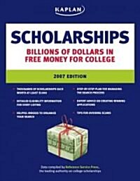 Kaplan Scholarships, 2007 (Paperback)