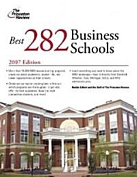 The Princeton Review Best 282 Business Schools, 2007 (Paperback)