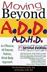 Moving Beyond A.D.D./A.D.H.D. (Paperback, 2nd)