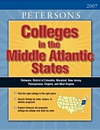 Petersons Colleges in the Middle Atlantic States 2007 (Paperback, 22th)