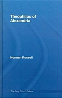 Theophilus of Alexandria (Hardcover)