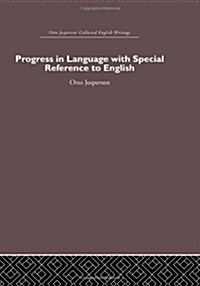 Progress in Language, With Special Reference to English (Hardcover)