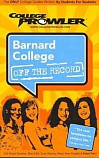College Prowlee Barnard College Off The Record (Paperback)