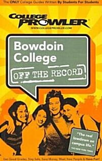 College Prowler Bowdoin College Off the Record (Paperback)