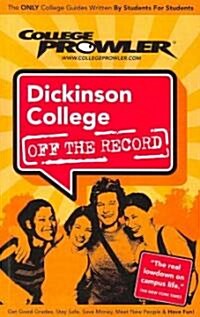 College Prowler Dickinson College Off The Record (Paperback)
