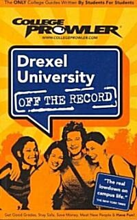 College Prowler Drexel University Off The Record (Paperback)
