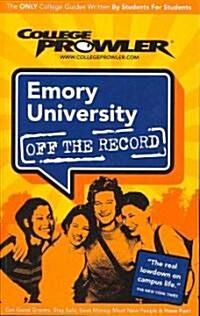 College Prowler Emory University Off the Record (Paperback)