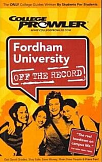 College Prowler Fordham University Off the Record (Paperback)
