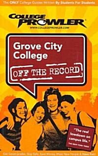 College Prowler Grove City College Off The Record (Paperback)