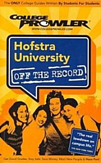 College Prowler Hofstra University Off the Record (Paperback)