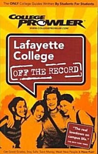 College Prowler Lafayette College Off the Record (Paperback)