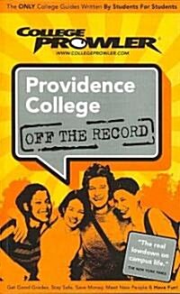 College Prowler Providence College Off The Record (Paperback)