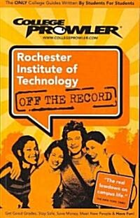College Prowler Rochester Institute of Technology Off The Record (Paperback)