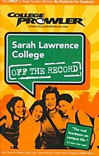 College Prowler Sarah Lawrence College Off the Record (Paperback)